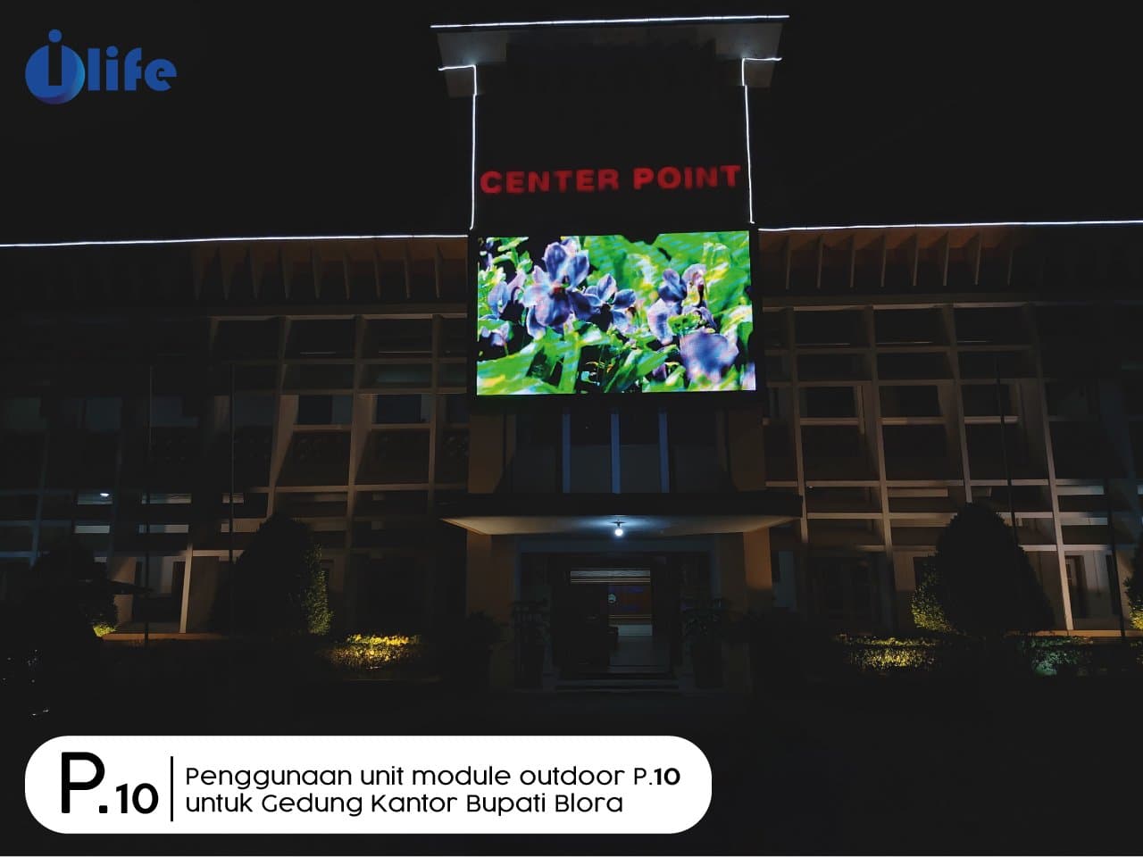Hasil akhir instalasi videotron outdoor P10 untuk gedung kantor bupati Blora